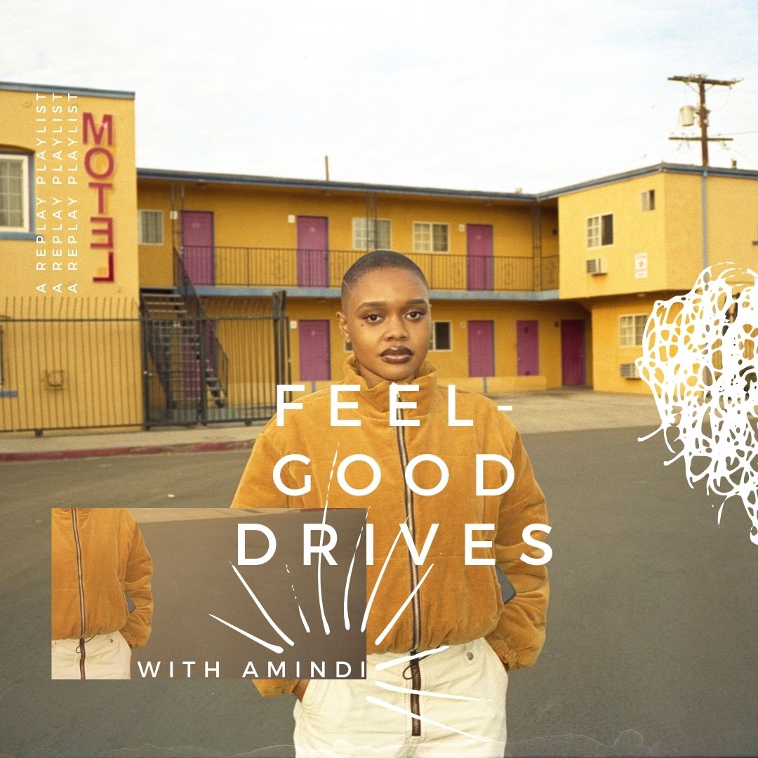 Playlist – Feel-Good Drives with Amindi