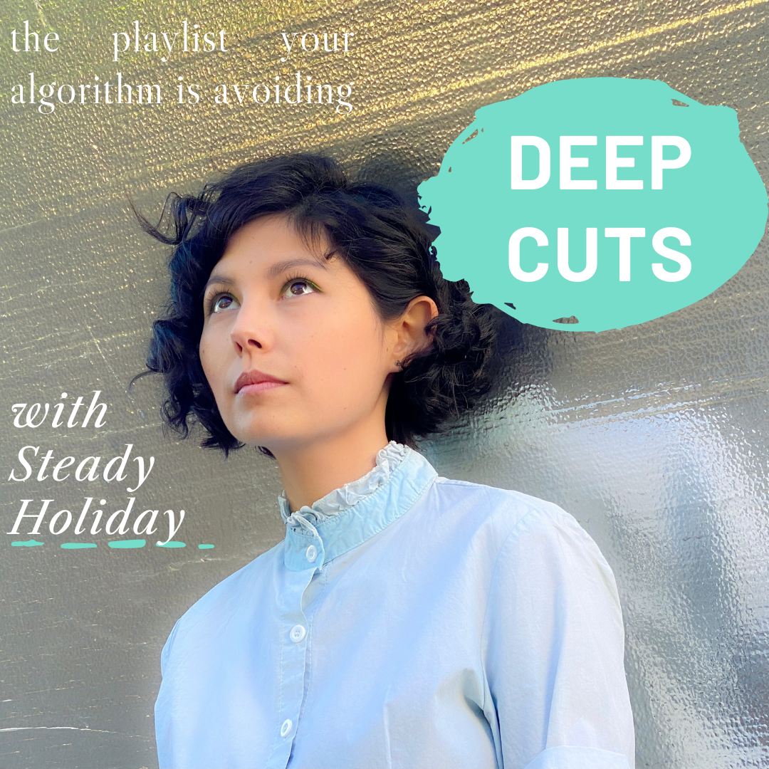 Deep Cuts with Steady Holiday