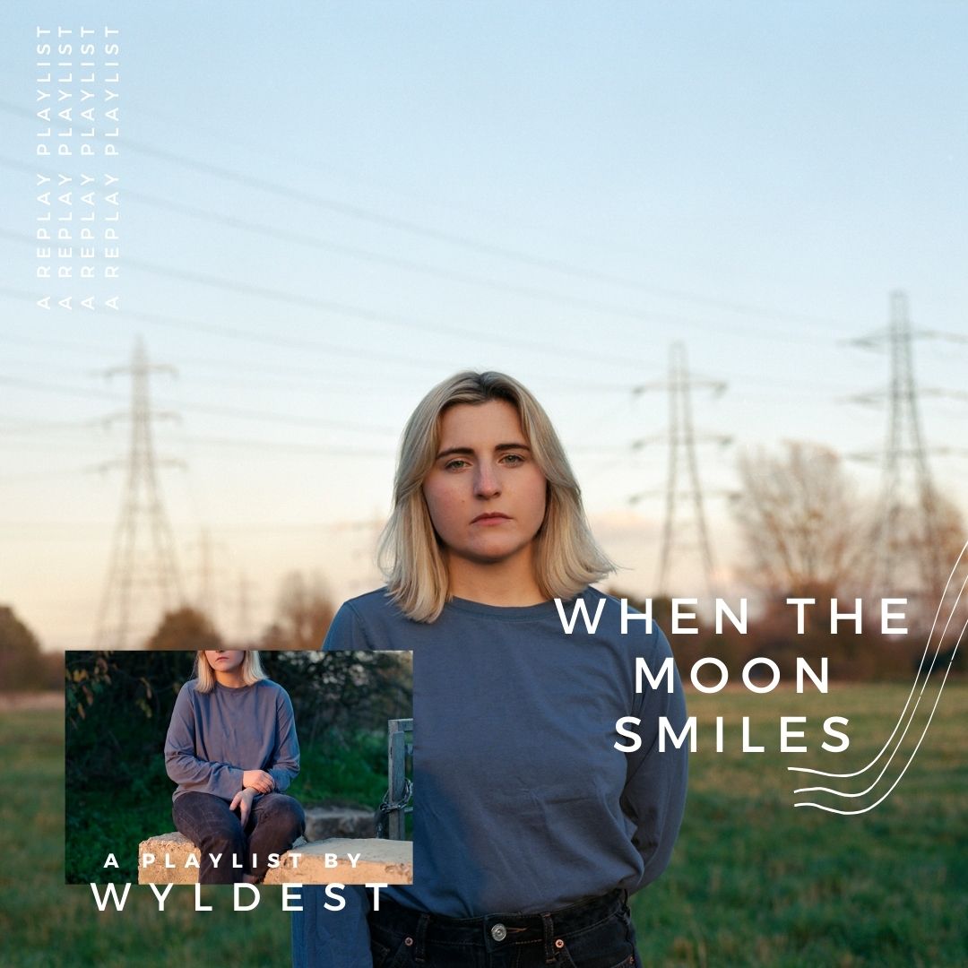 Playlist – When the Moon Smiles with Wyldest