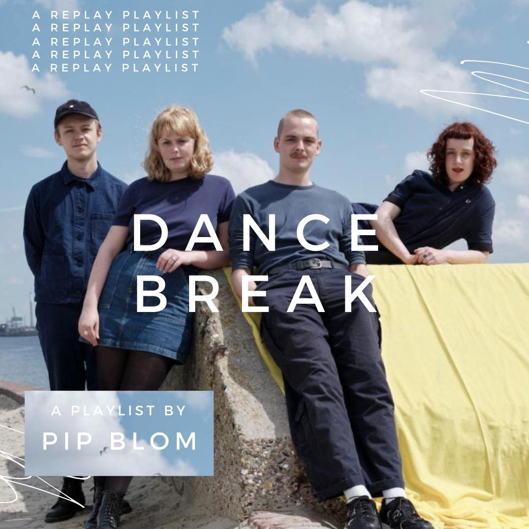 Playlist – Dance Break with Pip Blom